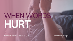 A Prayer for the Person Who Has Been Burned by Anger | Your Daily Prayer